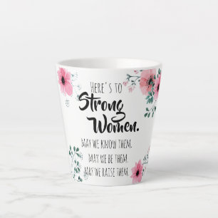 Caneca De Café Latte Brinde às Mulheres Fortes Floral em Aquarela Amig