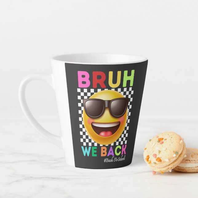 Caneca De Café Latte Bruh Voltamos Primeiro Dia De Aula Volta às Aulas (In Situ)