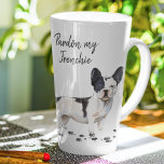 Caneca De Café Latte Buldogue Francês | Perdão, meu francês | Cachorro<br><div class="desc">Canecas cômicas para amantes de cães por mostrar sua adoração por franceses. Muddy penetra buldogue francês com verso engraçado; perdoe meu francês. Ilustração de buldogue francês preto-e-branco com um roteiro manuscrito.</div>