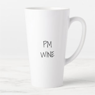 Caneca De Café Latte Café da manhã, Vinho da tarde texto personalizado