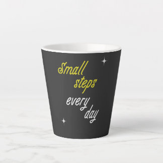 Caneca De Café Latte Camiseta Pequenos Passos Todos os Dias