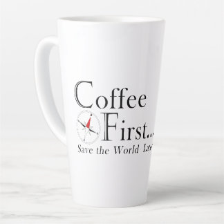 Caneca De Café Latte Caneca: Café Primeiro. Salve o Mundo Depois.