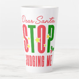Caneca De Café Latte Caros Papais noeis, parem de me julgar