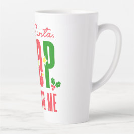 Caneca De Café Latte Caros Papais noeis, parem de me julgar