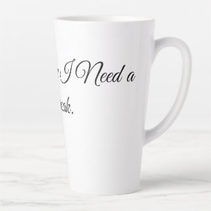 Caneca De Café Latte Cheira como se eu precisasse de uma pausa.