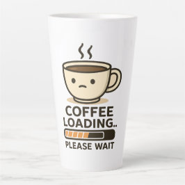 Caneca De Café Latte Coffee Loading Please Wait- Funny Morning Caffeine