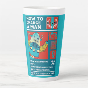 Caneca De Café Latte Como Mudar Um Homem