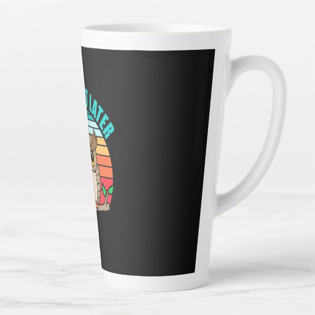Caneca De Café Latte Coruja Faz Mais Tarde (Direita)