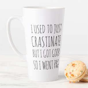 Caneca De Café Latte Crastinagem Engraçada Lata Humorística