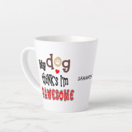 Caneca De Café Latte Divertido Meu Cachorro Acha que sou um nome incrív