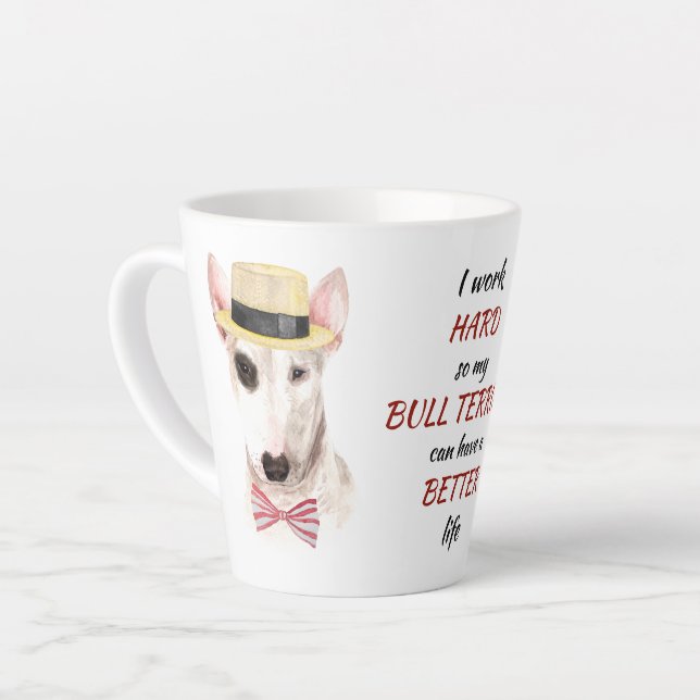 Caneca De Café Latte Duro de trabalho para o meu Bull Terrier (Ângulo esquerdo)