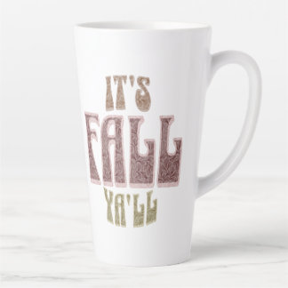 Caneca De Café Latte É FALL Ya'LL! Tall Mug