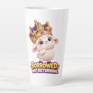 Caneca De Café Latte Emprestado. Não Devolvendo. – Coroa de Cordeiro Fo