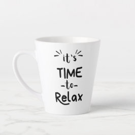Caneca De Café Latte "Está na hora de relaxar"