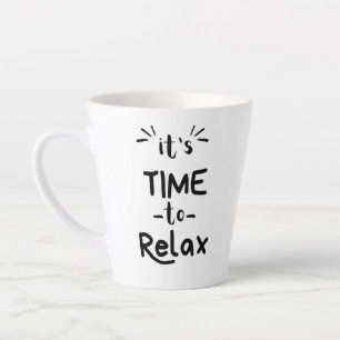 Caneca De Café Latte "Está na hora de relaxar"