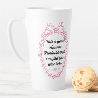 Caneca De Café Latte Este é o seu lembrete anual de que estou feliz que
