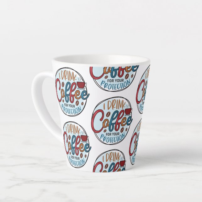 Caneca De Café Latte Eu Bebo Café Para Proteção (Ângulo esquerdo)