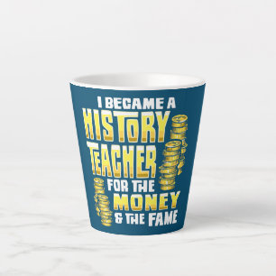 Caneca De Café Latte Eu Me Tornei Um Professor De História Porque Dinhe