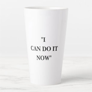 CANECA DE CAFÉ LATTE EU POSSO FAZER ISSO AGORA