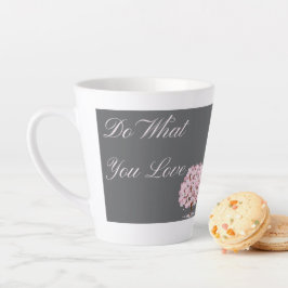 Caneca De Café Latte Faça O Que Você Ama, Presente Inspirador Com Citaç