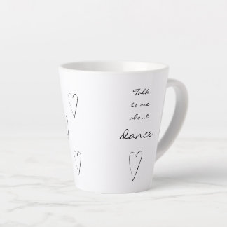 Caneca De Café Latte Fale comigo sobre Dance! Linda Mug para os Dançari