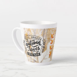 Caneca De Café Latte Fall Breze Autumn Deixa Café Por Favor