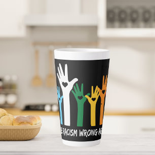 Caneca De Café Latte Fazer do racismo mãos corajosas erradas 