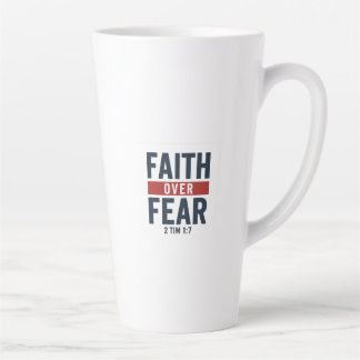 Caneca De Café Latte Fé Sobre o Medo – 2 Timóteo 1:7