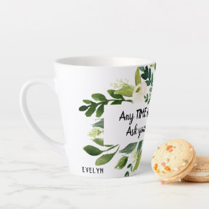 Caneca De Café Latte Flores brancas Coffee Quote Monograma