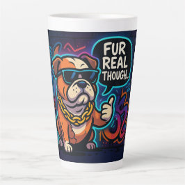 Caneca De Café Latte Fur Real Though