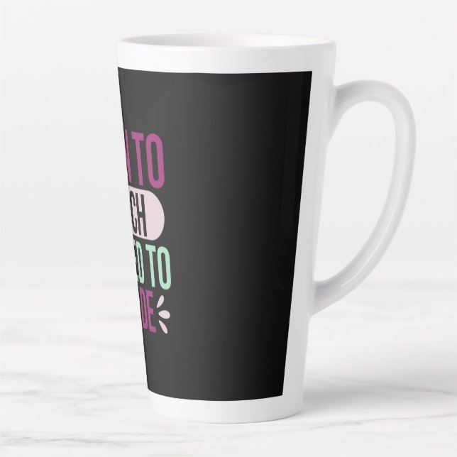 Caneca De Café Latte Gifts Teacher | Born To Teach (Direita)