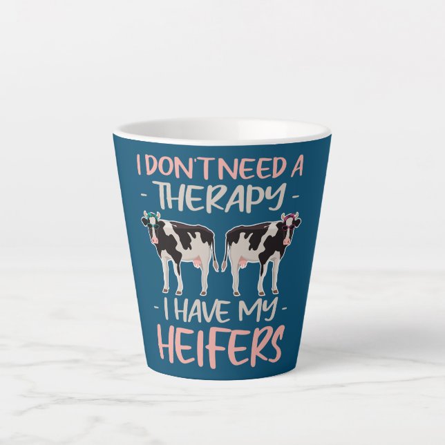 Caneca De Café Latte I don't Need A Therapy I Have My Heifers  (Frente)