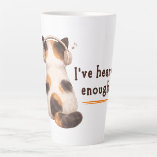 Caneca De Café Latte "I've heard enough" Cat Wearing Headphone