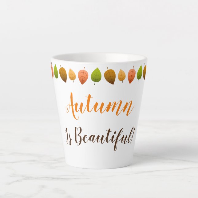 Caneca De Café Latte Latte Mug Autumn É Bonita (Frente)