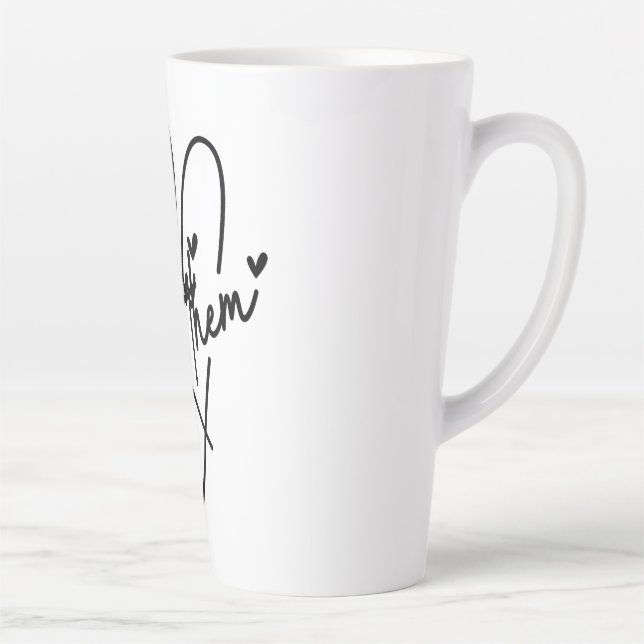 Caneca De Café Latte Latte Mug "Let Them" (Direita)