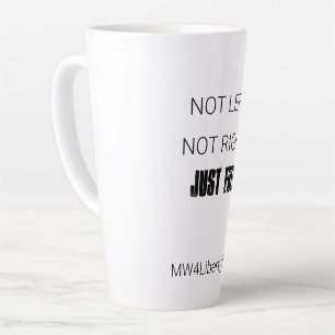 Caneca De Café Latte Latte Mug - "Não Deixou. Não Está Bem. Apenas L