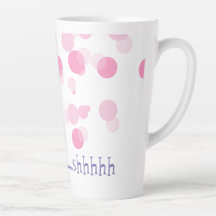 Caneca De Café Latte Latte Mug, pontos cor-de-rosa, "Ainda não...shhhh