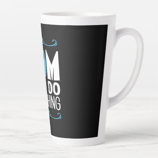 Caneca De Café Latte Mãe Dando Presente Mamãe Pode Fazer Qualquer Coisa (Direita)