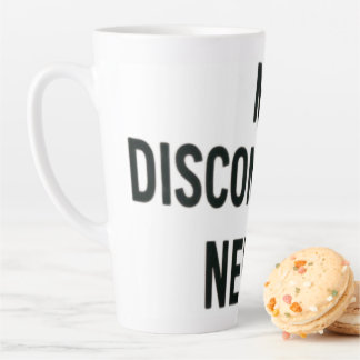 Caneca De Café Latte me disconnected, never !