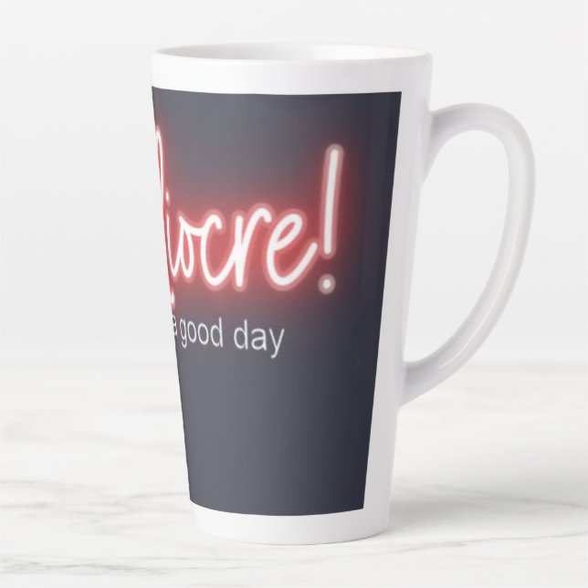Caneca De Café Latte Mediocre! 17oz. Latte mug (Direita)
