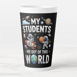 Caneca De Café Latte Meus Alunos Estão Fora Neste Mundo Espacial