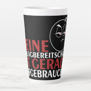 Caneca De Café Latte Minha disposição para diálogo acabou!