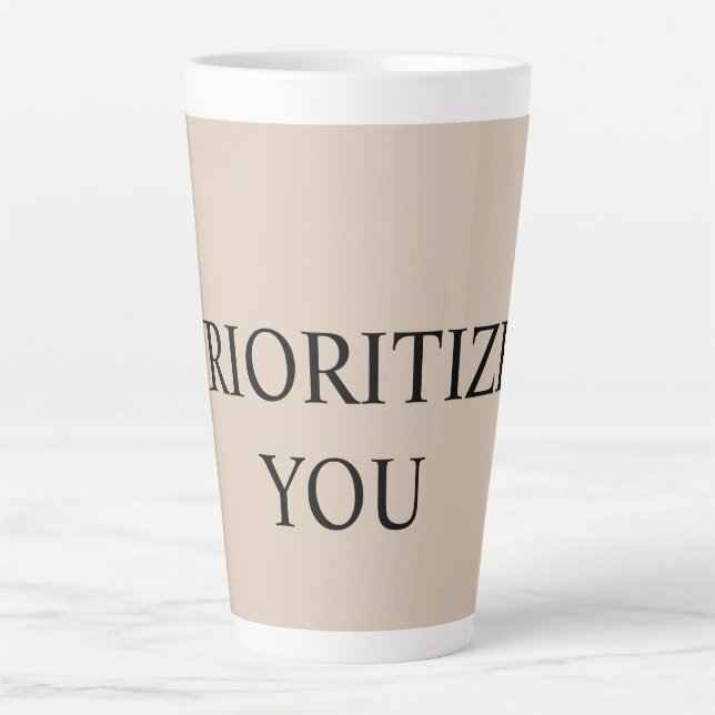 Caneca De Café Latte Minimal Prioritize You Quote Beige (Frente)