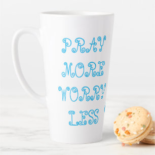 Caneca De Café Latte Mug Inspiracional "Reze Mais, Preocupe Menos"