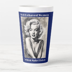 Caneca De Café Latte Mulheres Bem Comportadas Raramente Fazem História 