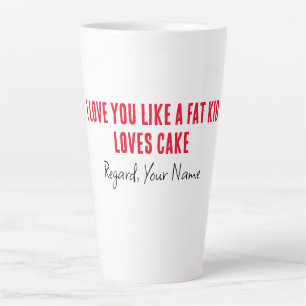 Caneca De Café Latte Namorado I Te Amo Como Uma Criança Gorda Adora Bol