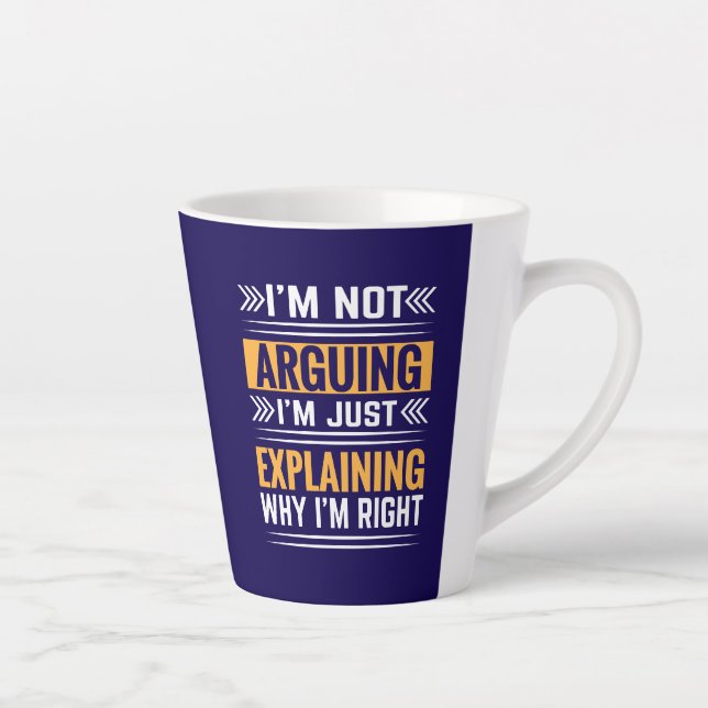 Caneca De Café Latte Não estou discutindo, só estou certo-64691 (Direita)