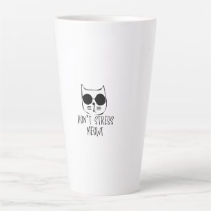 Caneca De Café Latte não estresse o design de gato motivador de miau