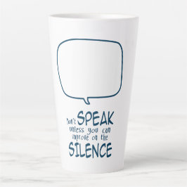 Caneca De Café Latte Não Fale