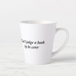Caneca De Café Latte Não julgue um livro pelo seu cobrir -